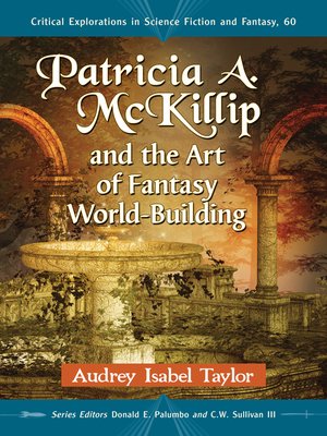cover image of Patricia A. McKillip and the Art of Fantasy World-Building